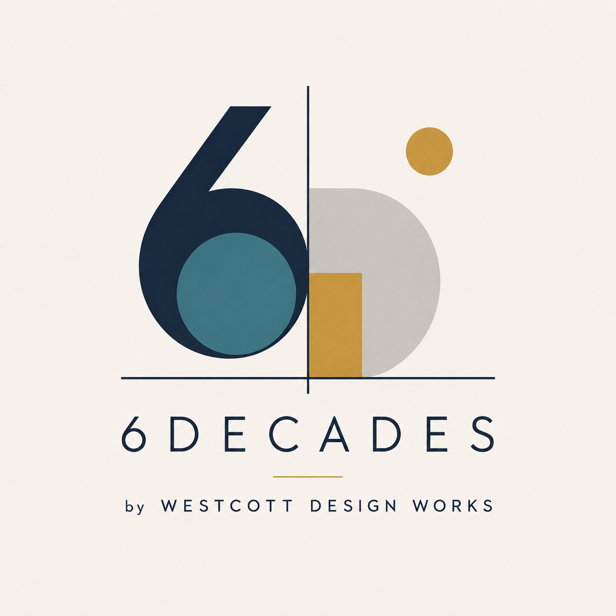 SIX DECADES BY WESTCOTT DESIGN WORKS
